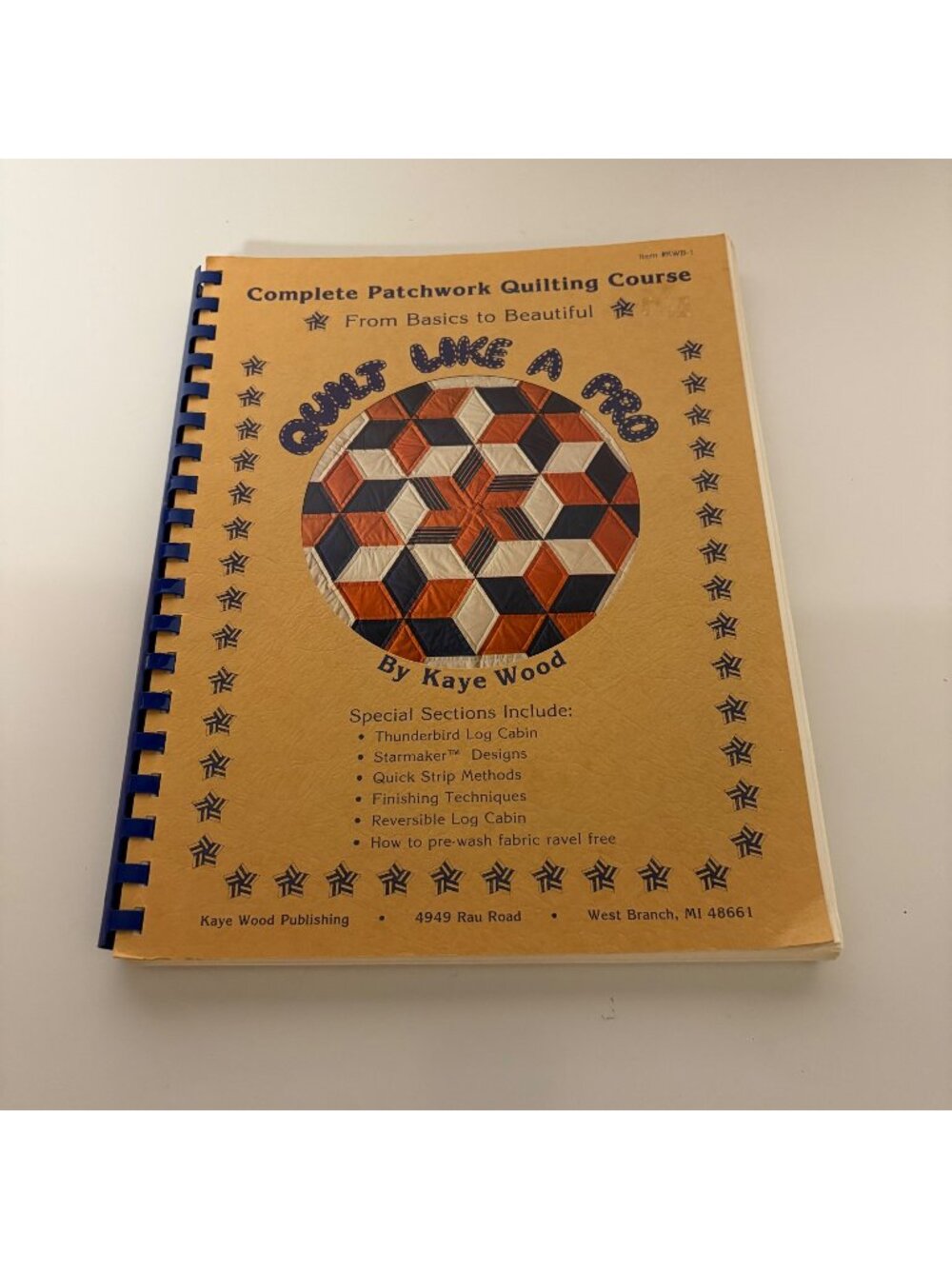Quilt Like A Pro Patchwork Quilting Course Kaye Wood 1988 Revised Edition VTG
